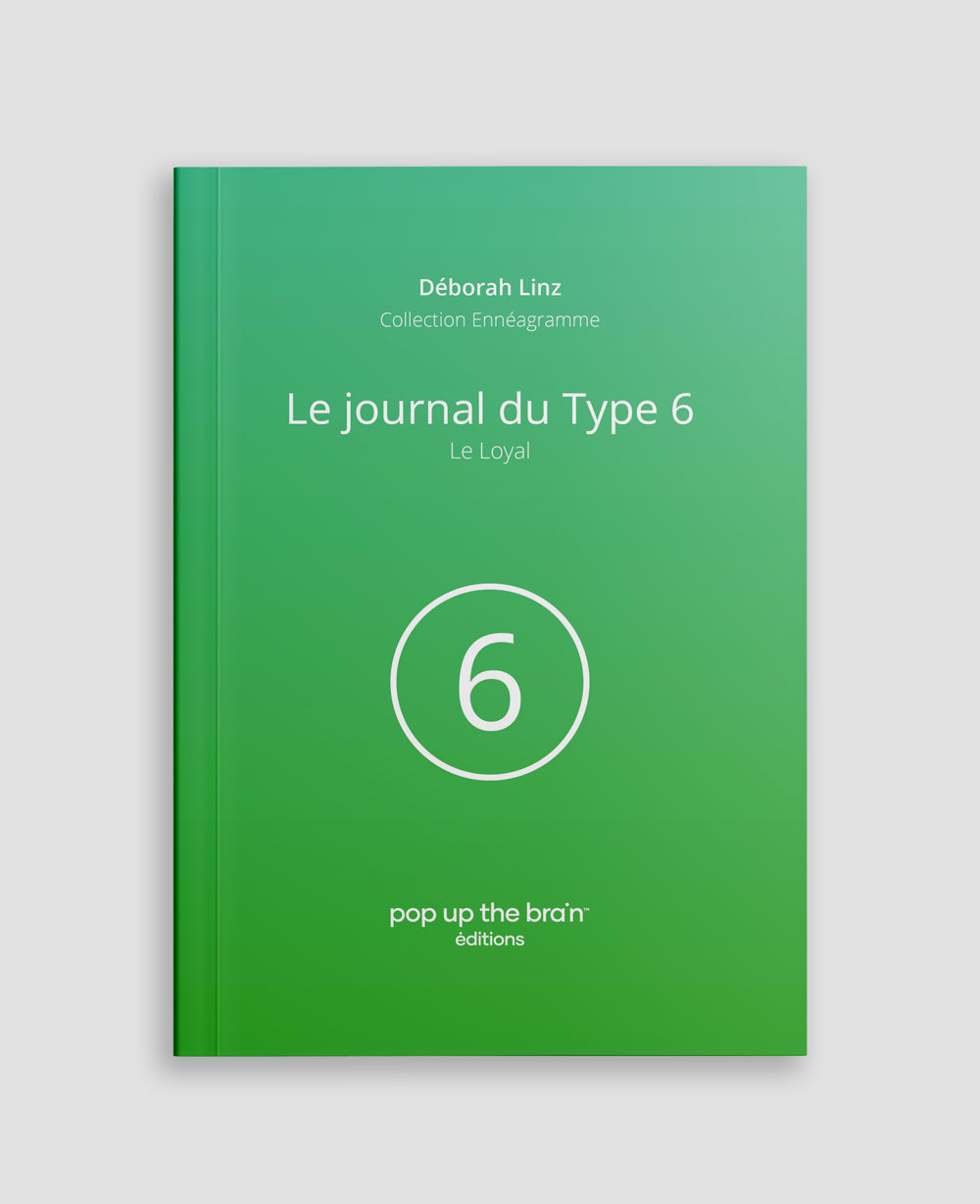 Le journal du Type 6 de l'Ennégramme, le Loyal