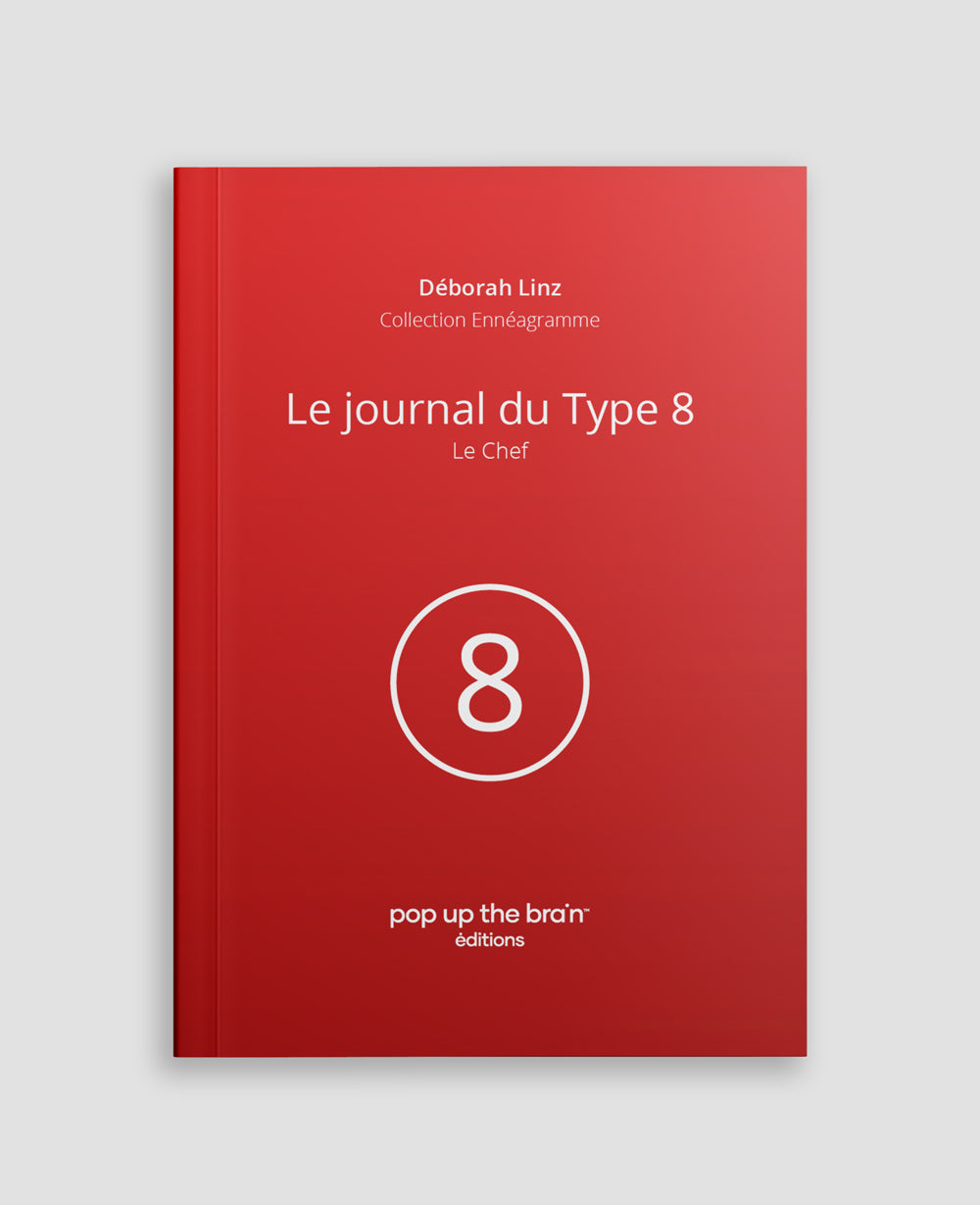 Le journal du Type 8 de l'Ennégramme, le Chef